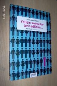 Yetişin Komşular Terk Edildim