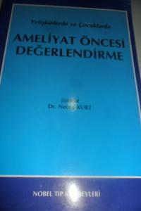 Yetişkinlerde ve Çocuklarda Ameliyat Öncesi Değerlendirme