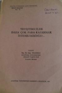 Yetiştiriciler Daha Çok Kazanmak İstemezmisiniz ?