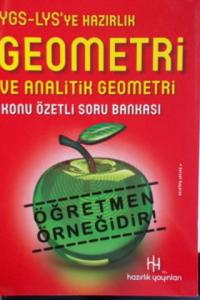 YGS-LYS'ye Hazırlık Geometri ve Analitik Geometri Konu Özetli Soru Bankası