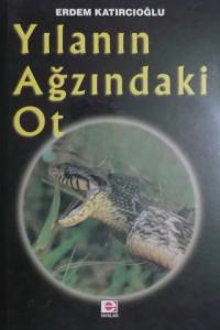Yılanın Ağzındaki Ot