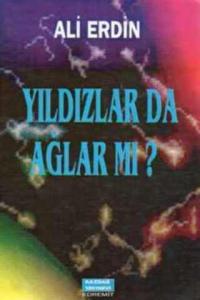 Yıldızlar da Ağlar mı ?