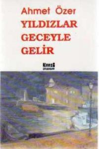 Yıldızlar Geceyle Gelir