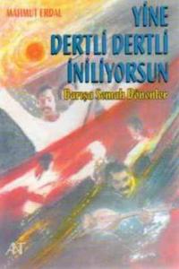 Yine Dertli Dertli İniliyorsun
