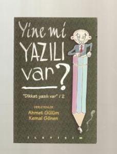 Yine Mi Yazılı Var ?