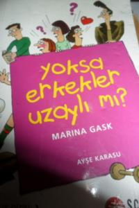 Yoksa Erkekler Uzaylı Mı ?