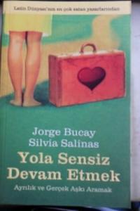 Yola Sensiz Devam Etmek