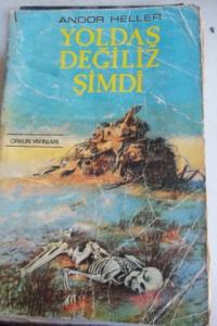 Yoldaş Değiliz Şimdi