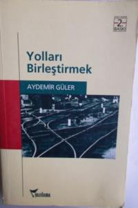 Yolları Birleştirmek