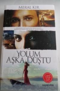 Yolum Aşka Düştü