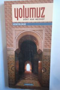 Yolumuz Dört Hak Mezhep