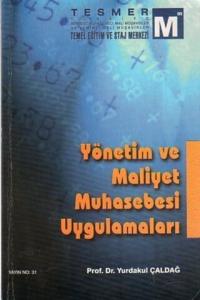 Yönetim ve Maliyet Muhasebesi Uygulamaları