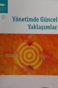 Yönetimde Güncel Yaklaşımlar