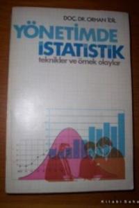 Yönetimde İstatistik Teknikler ve Örnek Olaylar