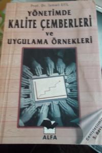 Yönetimde Kalite Çemberleri ve Uygulama Örnekleri
