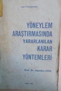Yöneylem Araştırmasında Yararlanılan Karar Yöntemleri