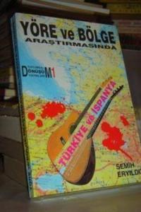 Yöre ve Bölge Araştırmasında Türkiye ve İspanya