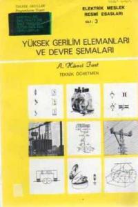 Yüksek Gerilim Elemanları ve Devre Şemaları
