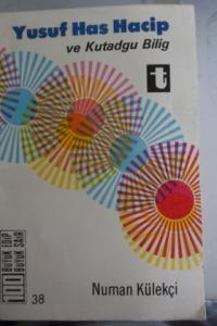 Yusuf Has Hacip ve Kutadgu Bilig