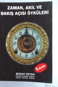 Zaman Akıl ve Bakış Açısı Öyküleri