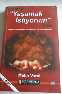 Zerdüşt Yaşamak İstiyorum Dedi