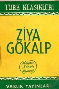 Ziya Gökalp Hayatı Sanatı Eserleri