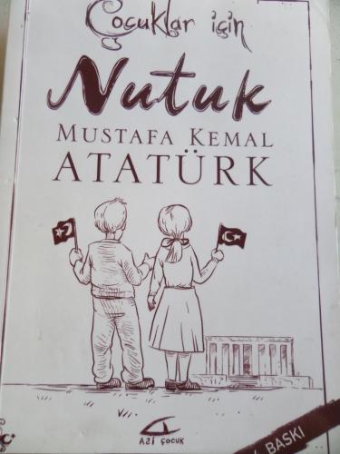 Çocuklar İçin Nutuk Mustafa Kemal Atatürk
