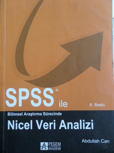 SPSS İle Bilimsel Araştırma Sürecinde Nicel Veri Analizi Abdullah Can