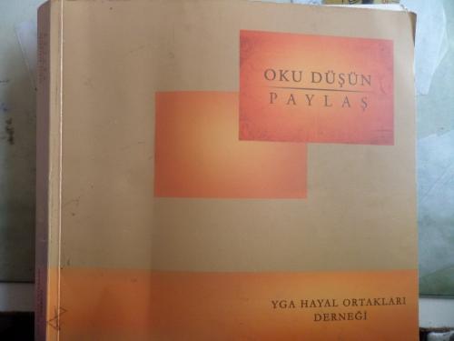 Oku Düşün Paylaş / YGA Hayal Ortakları Derneği