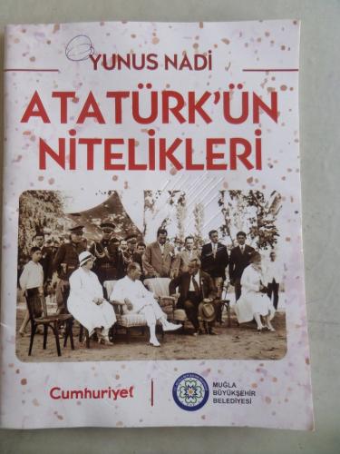 Atatürk'ün Nitelikleri Yunus Nadi