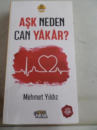 Aşk Neden Can Yakar Mehmet Yıldız
