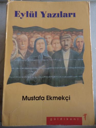Eylül Yazıları Mustafa Ekmekçi