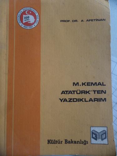 M. Kemal Atatürk'ten Yazdıklarım