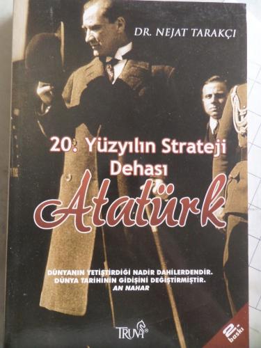 20. Yüzyılın Strateji Dehası Atatürk Nejat Tarakçı