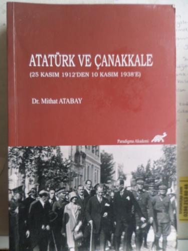 Atatürk ve Çanakkale Dr. Mithat Atabay