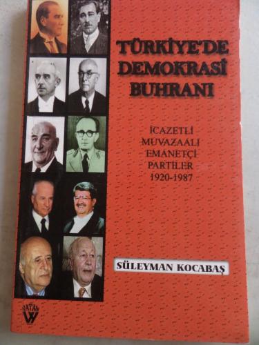 Türkiye'de Demokrasi Buhranı ( İmzalı ) Süleyman Kocabaş