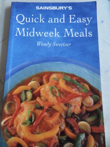 Ouick and Easy Midweek Meals Wendy Sweetser