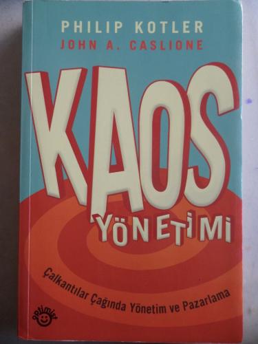 Kaos Yönetimi Çalkantılar Çağında Yönetim ve Pazarlama Philip Kotler