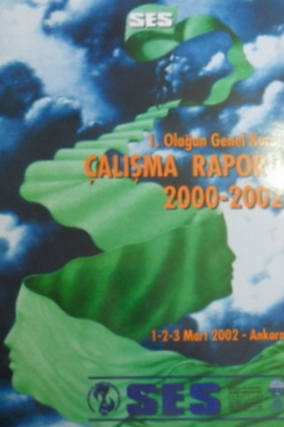 1. olağan genel kurul çalışma raporu 2000-2002