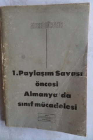 1. Paylaşım Savaşı Öncesi Almanya'da Sınıf Mücadelesi Alfred Förster