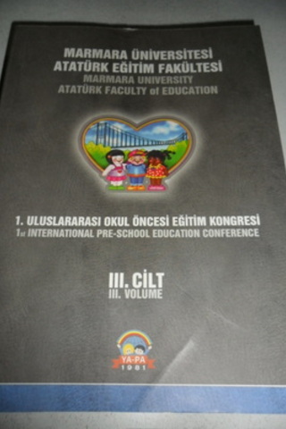 1. Uluslararası Okul Öncesi Eğitim Kongresi III. Cilt