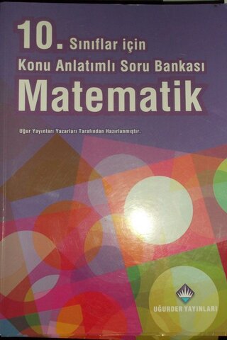 10. Sınıf Konu Anlatımlı Soru Bankası Matematik