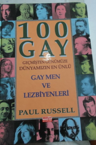100 Gay Geçmişten Günümüze Dünyamızın En Ünlü Gay Men ve Lezbiyenleri 