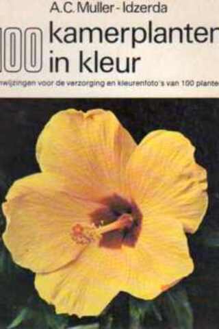100 Kamerplanten In Kleur A. C. Muller
