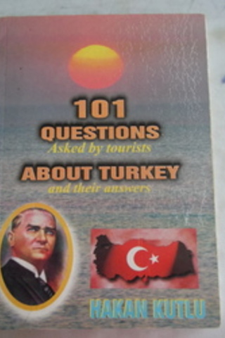 101 Questions About Turkey Hakan Kutlu