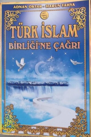 Türk İslam Birliği'ne Çağrı Harun Yahya