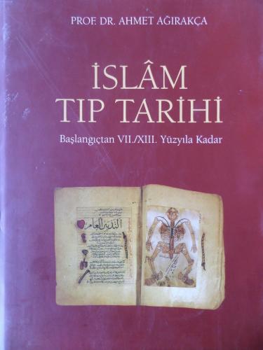 İslam Tıp Tarihi Prof. Dr. Ahmet Ağırakça