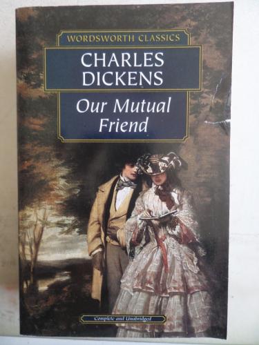 Our Mutual Friend Charles Dickens