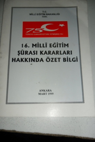 16. Milli Eğitim Şurası Kararları Hakkında Özet Bilgi