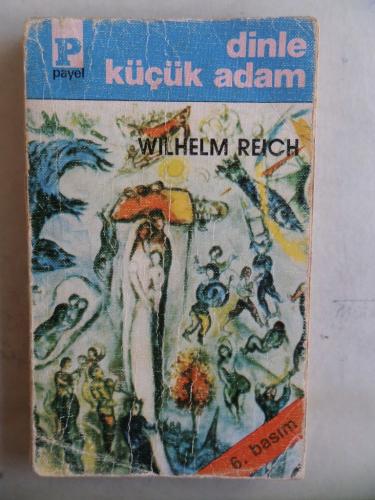 Dinle Küçük Adam Wilhelm Reich